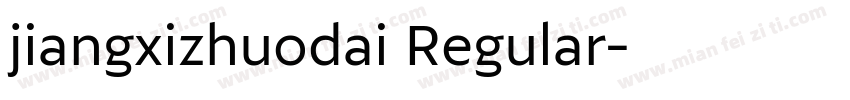 jiangxizhuodai Regular字体转换